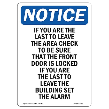 Signmission OSHA Notice Sign, If You Are The Last To Leave The, 10in X 7in Rigid Plastic, 7" W, 10" L, Portrait OS-NS-P-710-V-13623